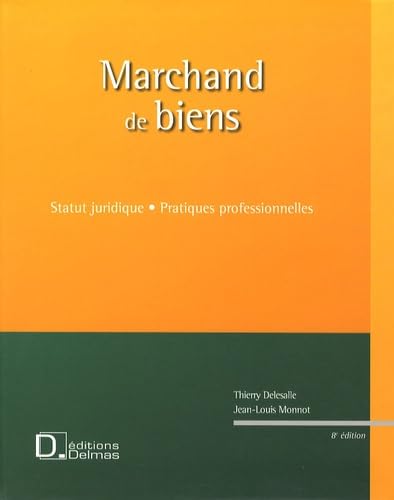 Marchand de biens: Statut juridique, pratiques professionnelles Books