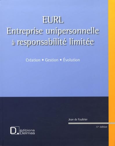 Product Image: EURL (Entreprise Unipersonnelle à Responsabilité Limitée): Création, gestion, évolution