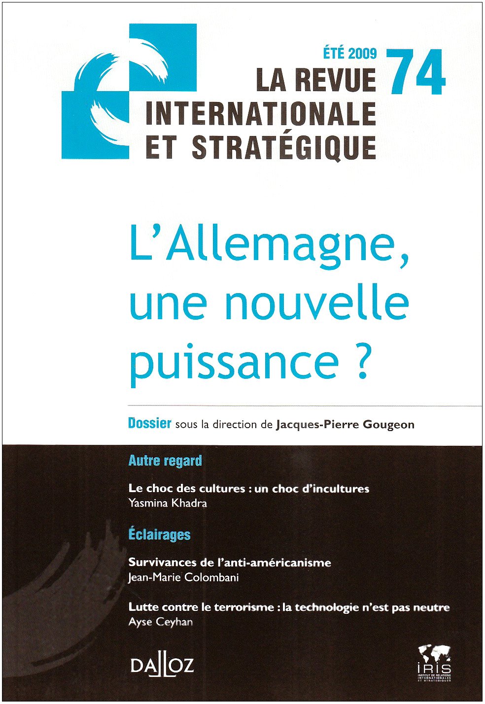 L'Allemagne, une nouvelle puissance ? La revue internationale et stratégique n°74-2009: La revue internationale et stratégique n°74-2009 Law