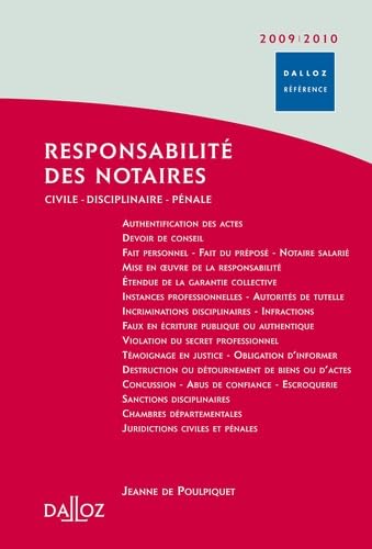 Responsabilité des notaires 2009/2010 - Civile . Disciplinaire . Pénale - 2e éd.: Civile . Disciplinaire . Pénale Books