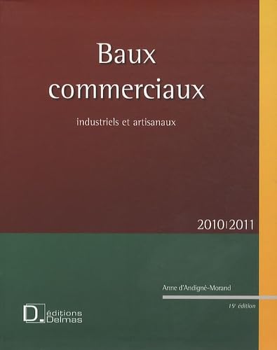 Baux commerciaux industriels et artisanaux: 2010-2011 book
