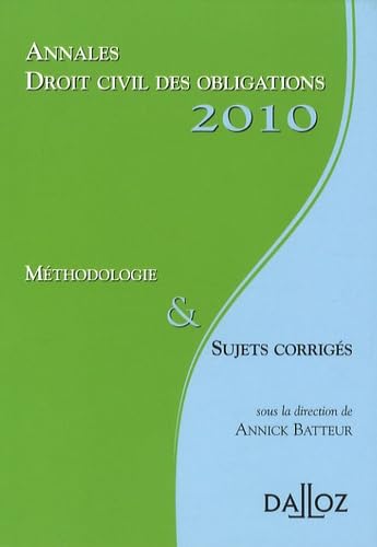 Annales droit civil des obligations: Méthodologie & sujets corrigés Books