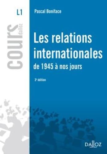 Les relations internationales de 1945 à nos jours Books