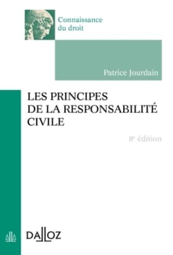 Les principes de la responsabilité civile book
