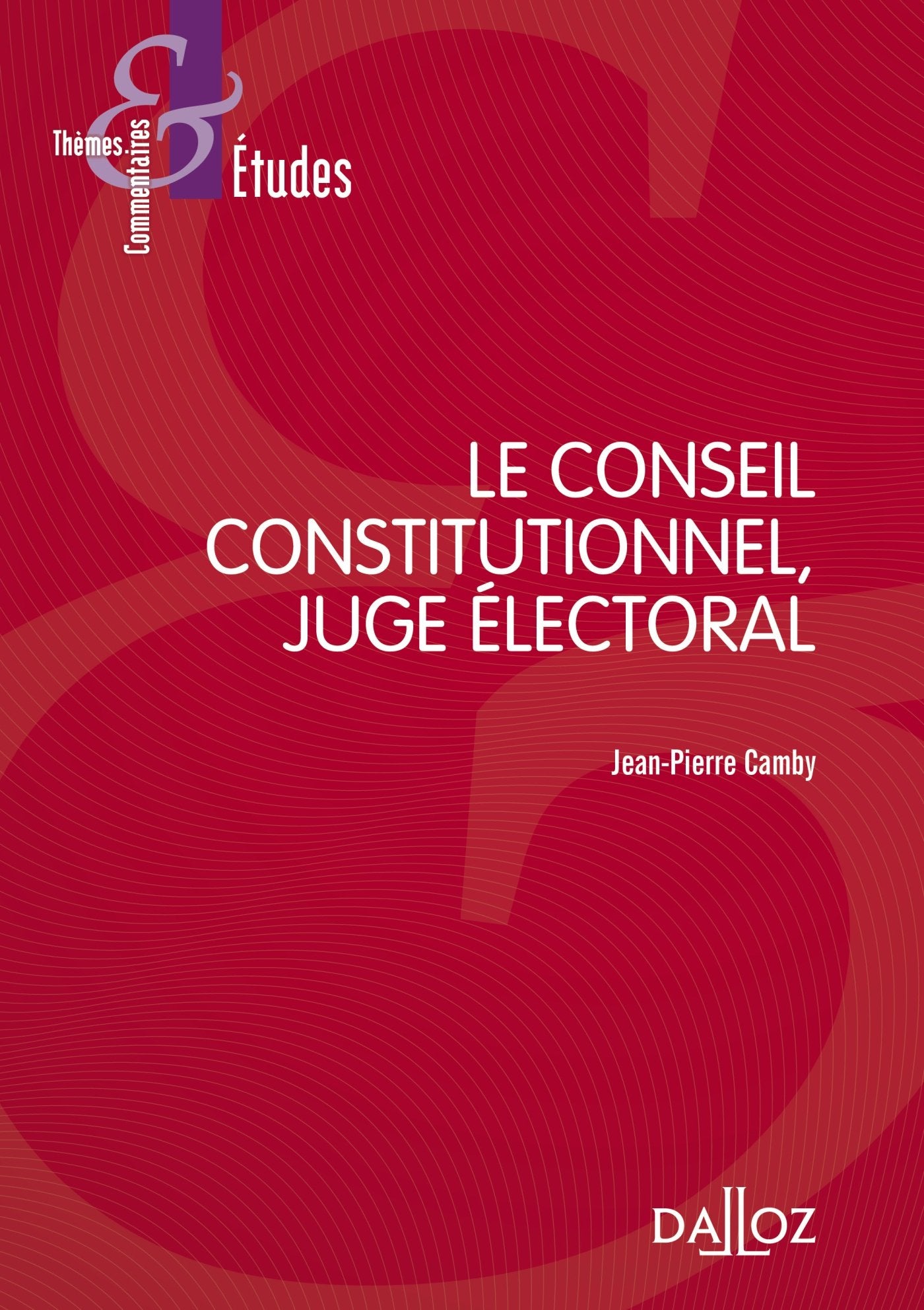 Le conseil constitutionnel, juge électoral book