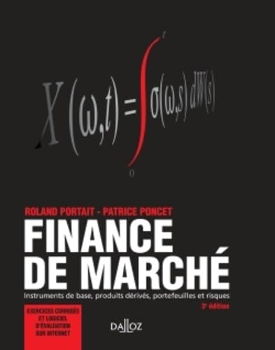 Finance de marché: Instruments de base, produits dérivés, portefeuilles et risques Books