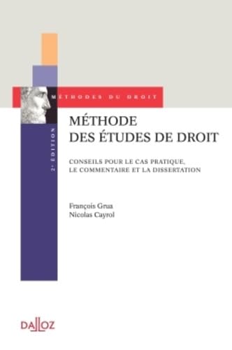 Méthode des études de droit: Conseils pour le cas pratique, le commentaire et la dissertation Books
