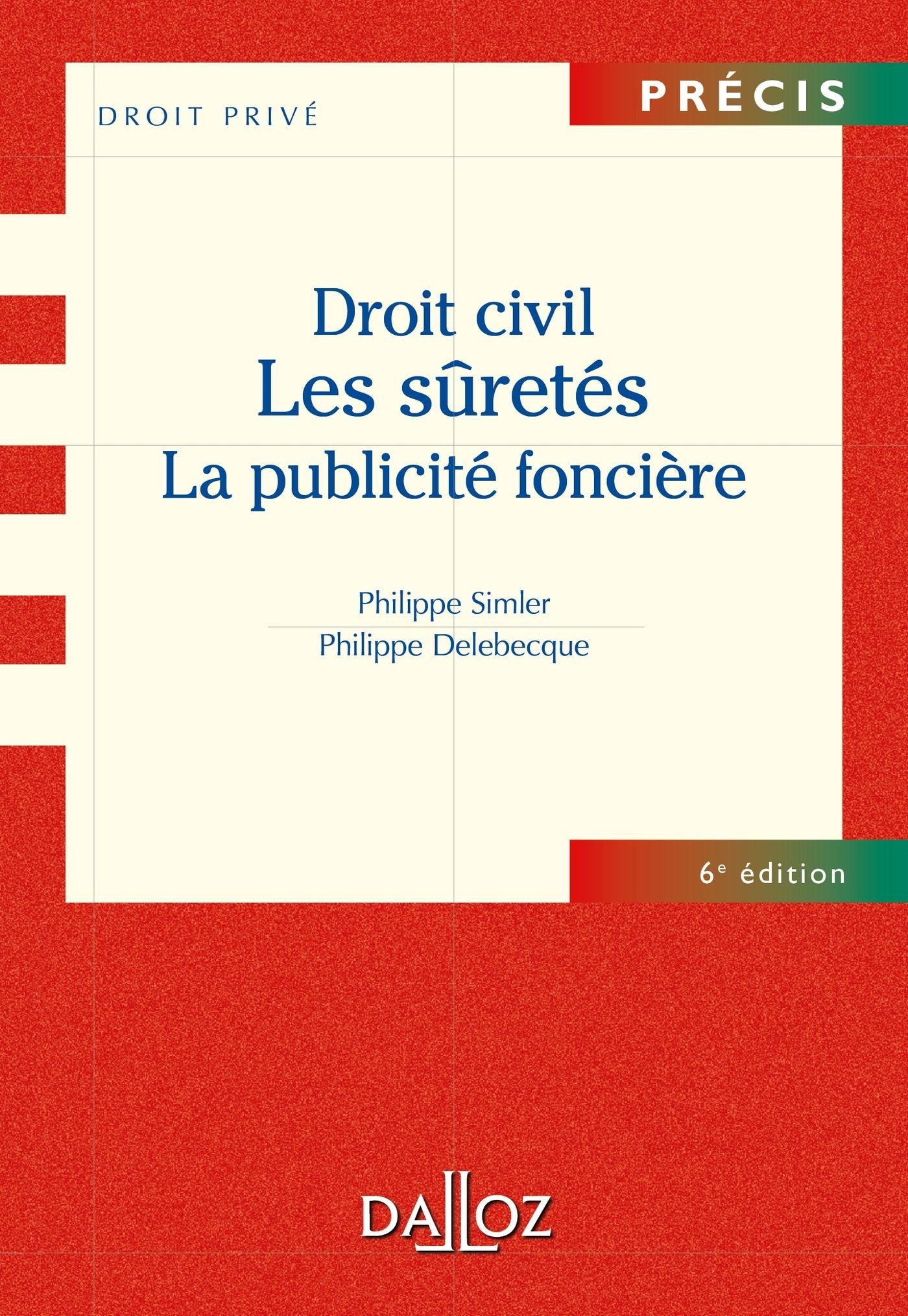 Droit civil: Les sûretés, la publicité foncière book