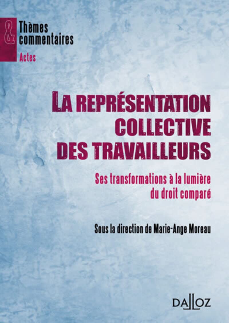 La représentation collective des travailleurs - Ses transformations à la lumière du droit comparé book