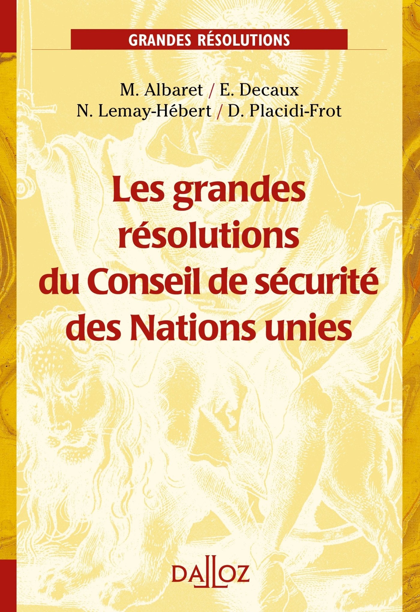 Les grandes résolutions du Conseil de sécurité des Nations unies book