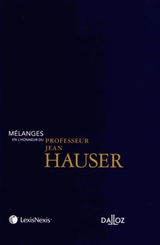 Mélanges en l'honneur du professeur Jean Hauser book