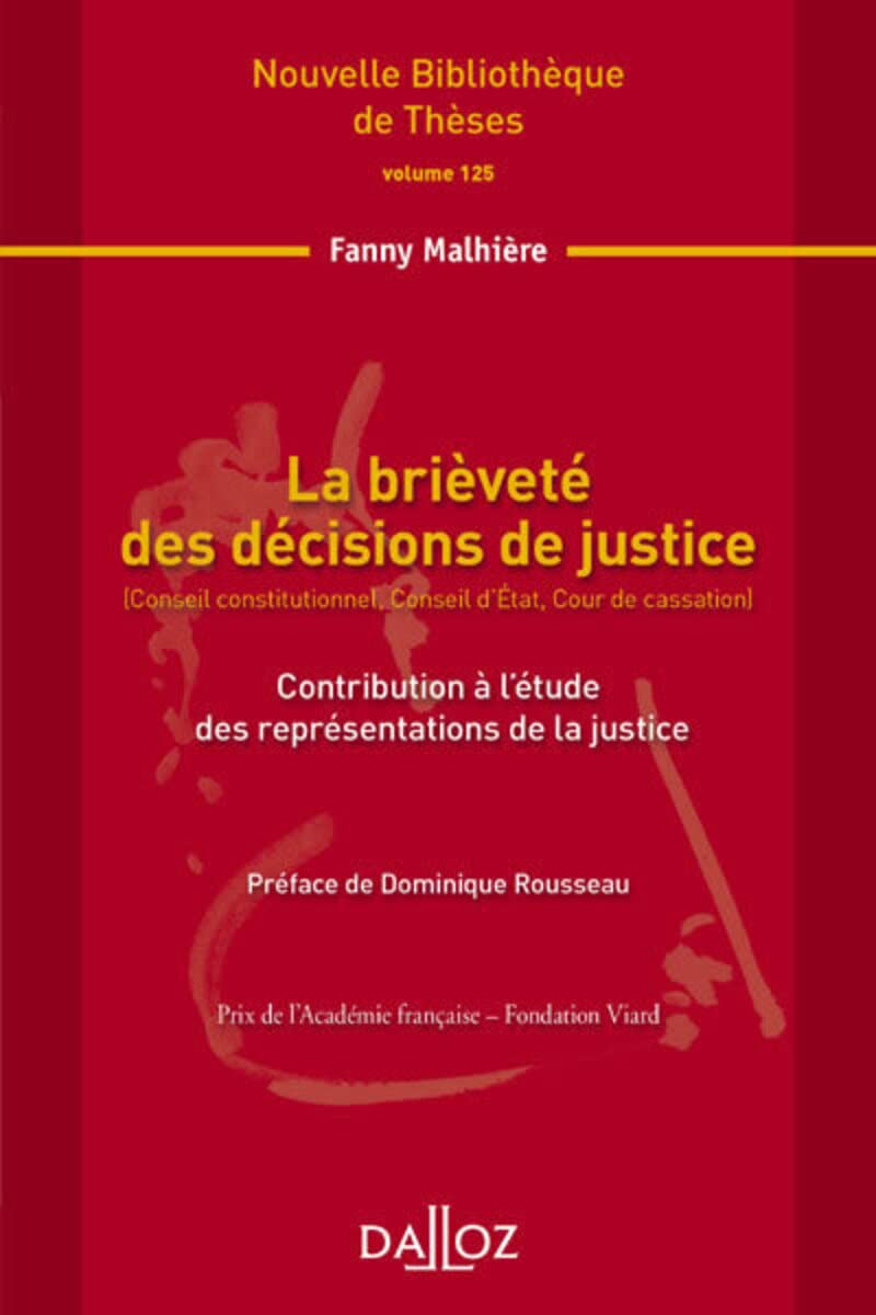 La brièveté des décisions de justice - Vol125 (Conseil constitutionnel/d'Etat, Cour de cassation) book