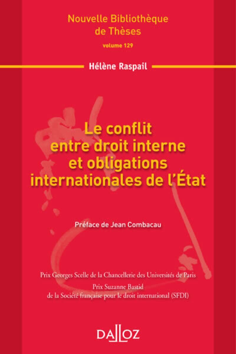 Le conflit entre droit interne et obligations internationale de l'État - Volume 129 book