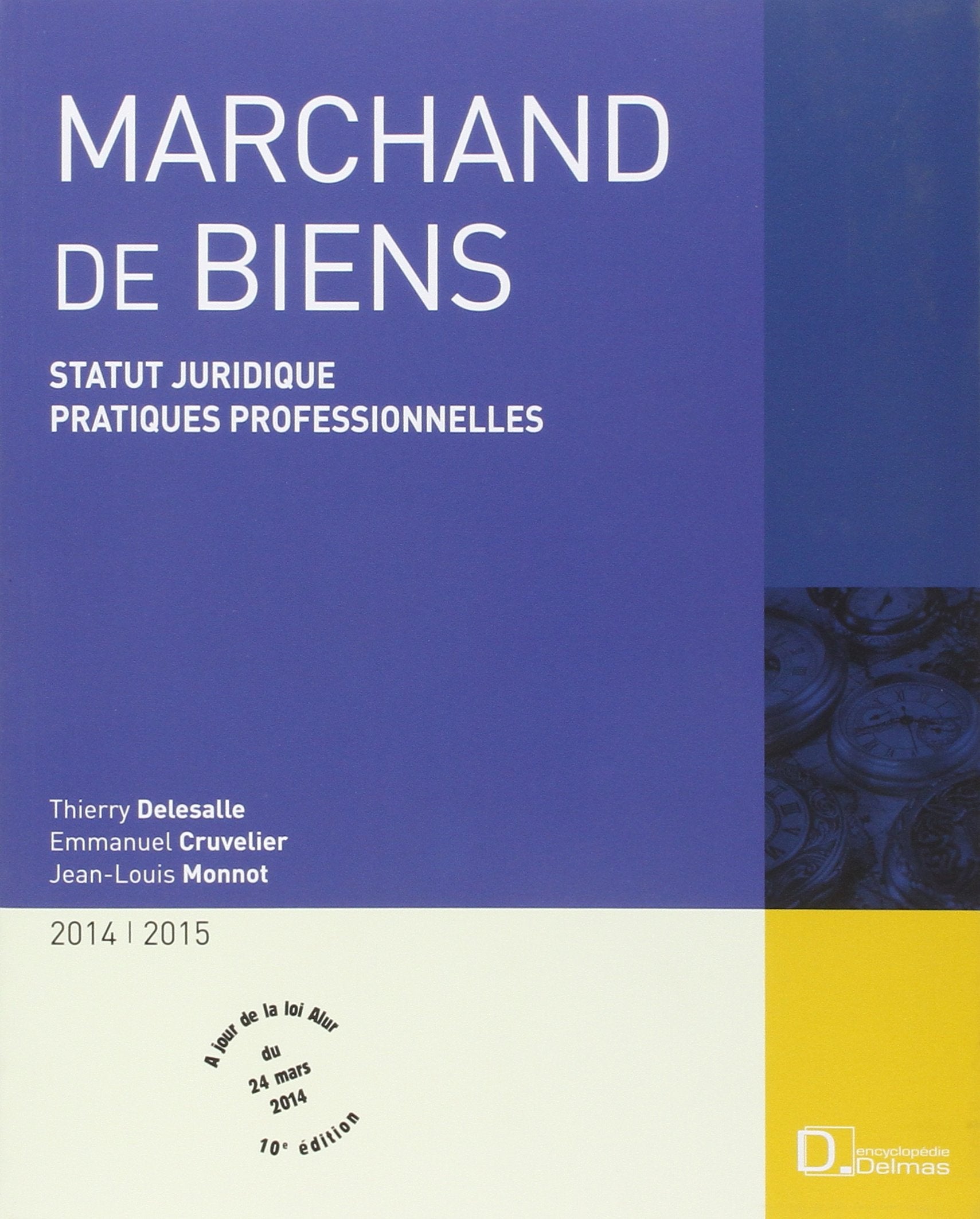Marchand de biens: Statut juridique. Pratiques professionnelles Books