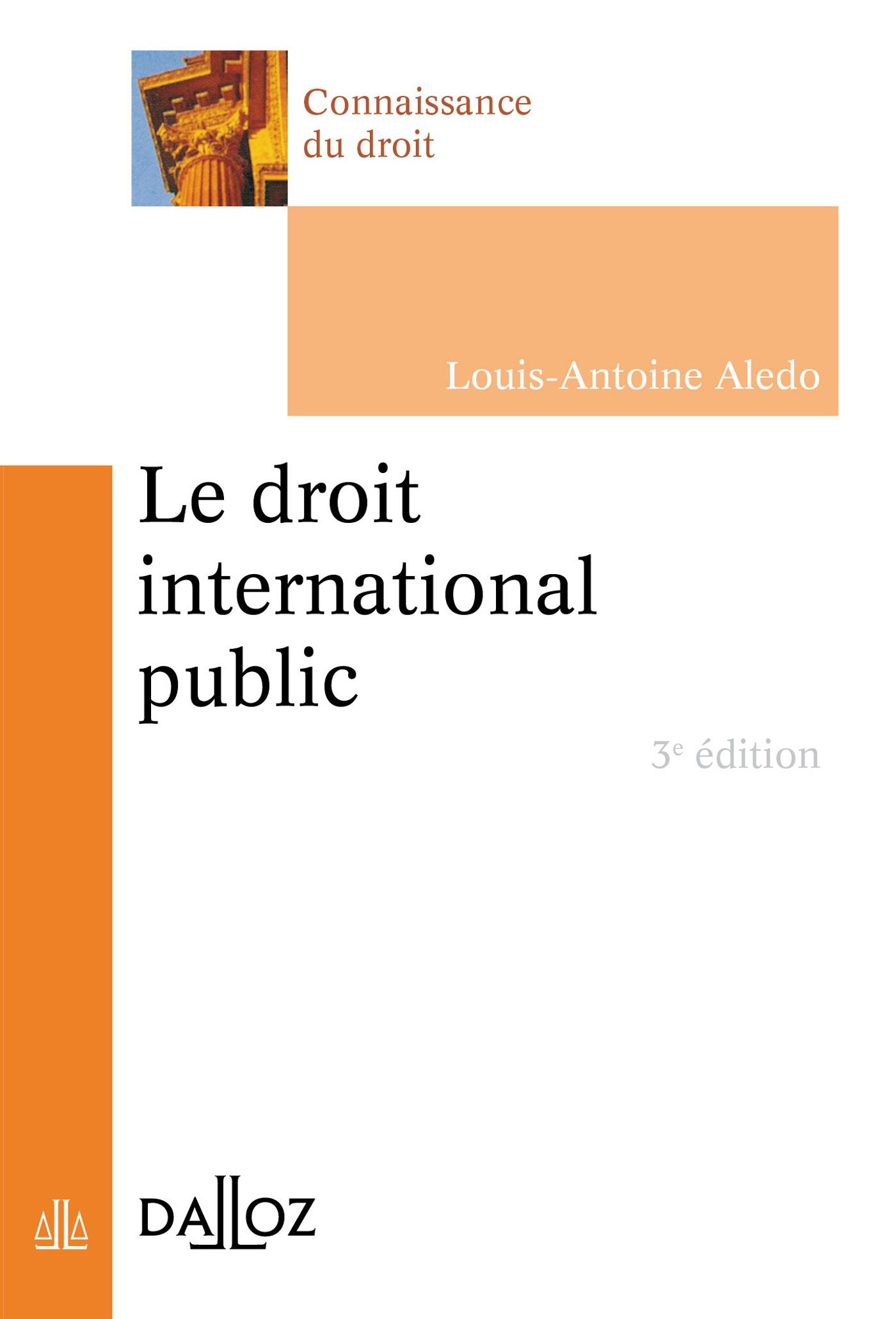 Le droit international public - 3e ed. Law