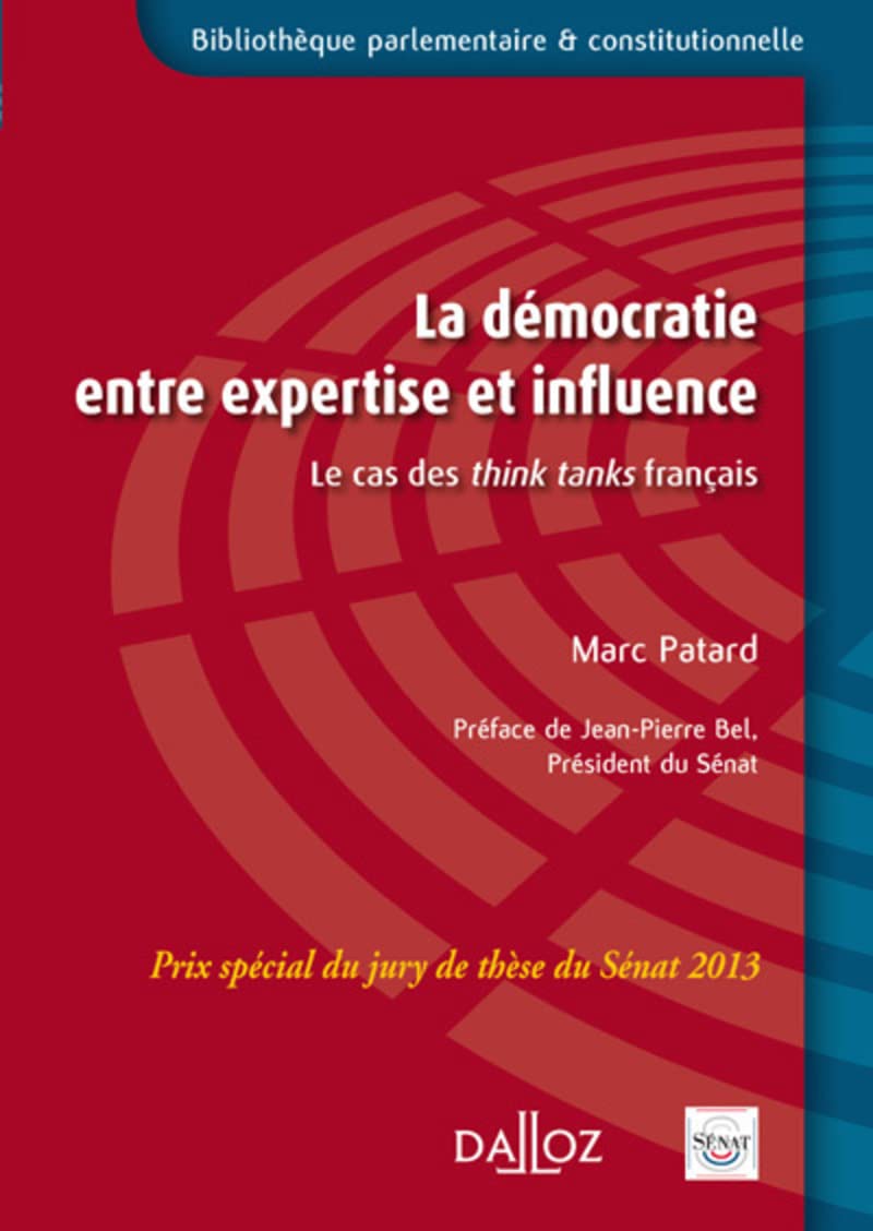 La démocratie entre expertise et influence - Le Cas des think tanks français book