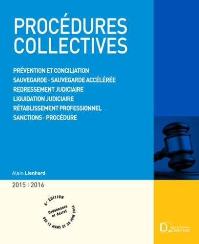 Procédures collectives 2015/2016: Prévention et conciliation sauvegarde, Sauvegarde accélérée redressement judiciaire liquidation judiciaire rétablissement professionnel sanctions, Procédure Books
