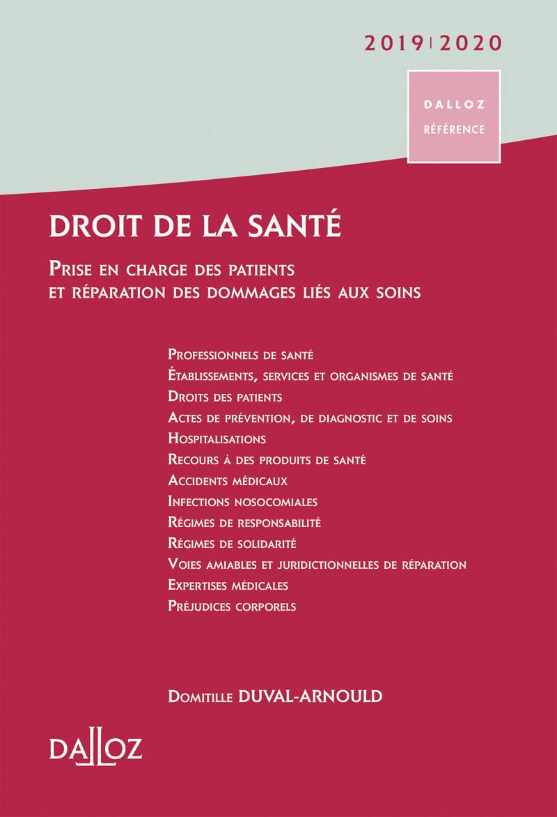 Droit de la santé 2019/2020 - Prise en charge des patients et réparation des dommages consécutifs aux soins: Prise en charge des patients et réparation des dommages consécutifs liés aux soins Law