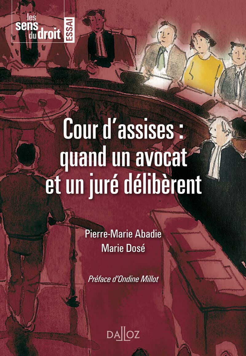 La cour d'assise : quand un avocat et un juré délibèrent Law
