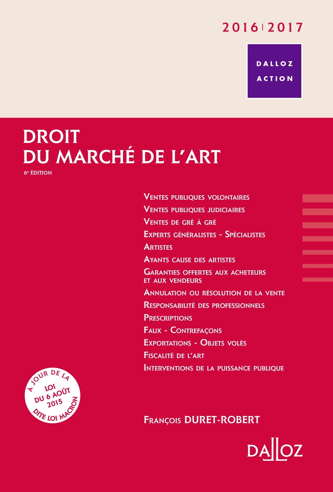 Droit du marché de l'art 2016/2017 - 6e éd. Law