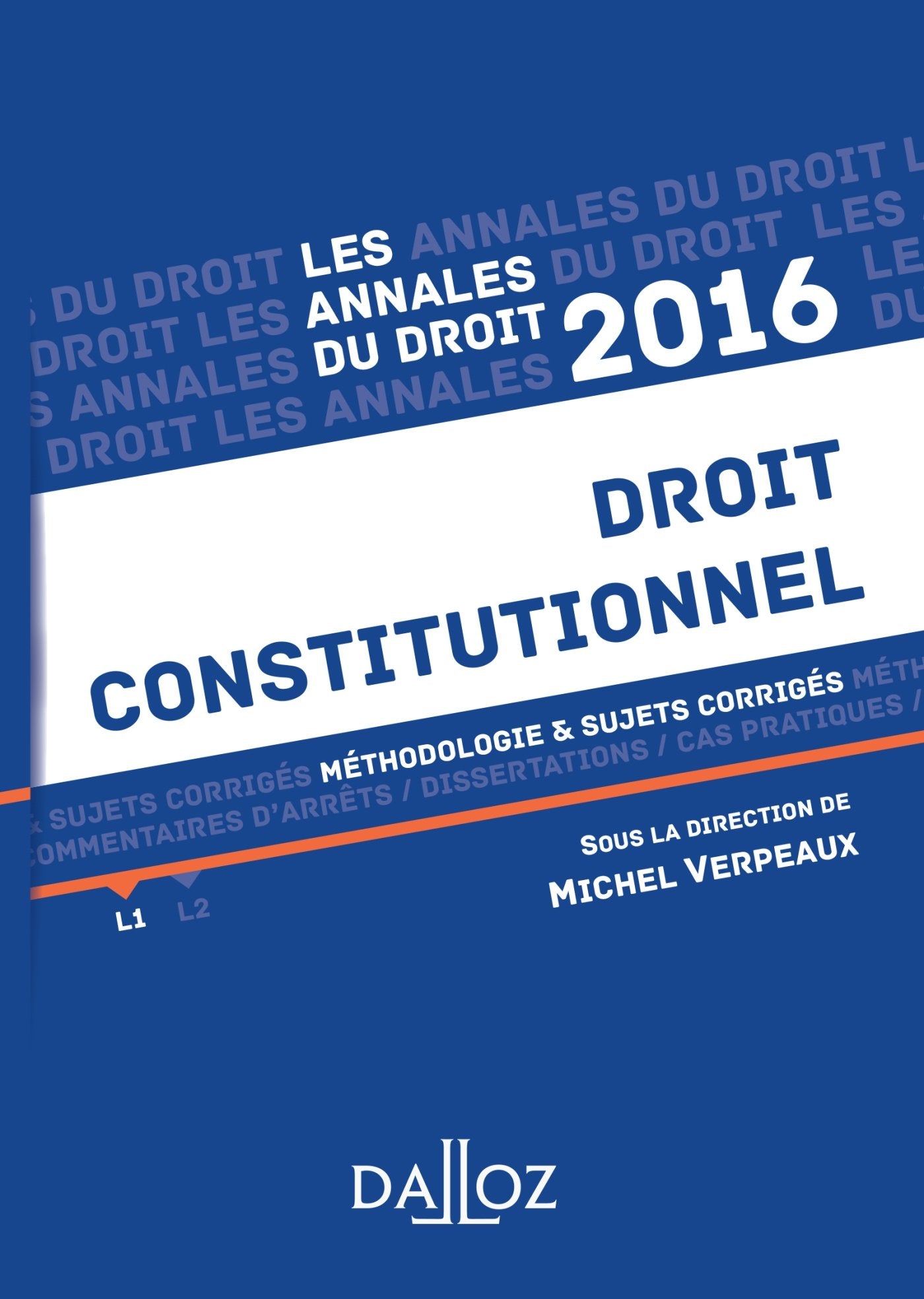 Droit constitutionnel 2016: Méthodologie & sujets corrigés book