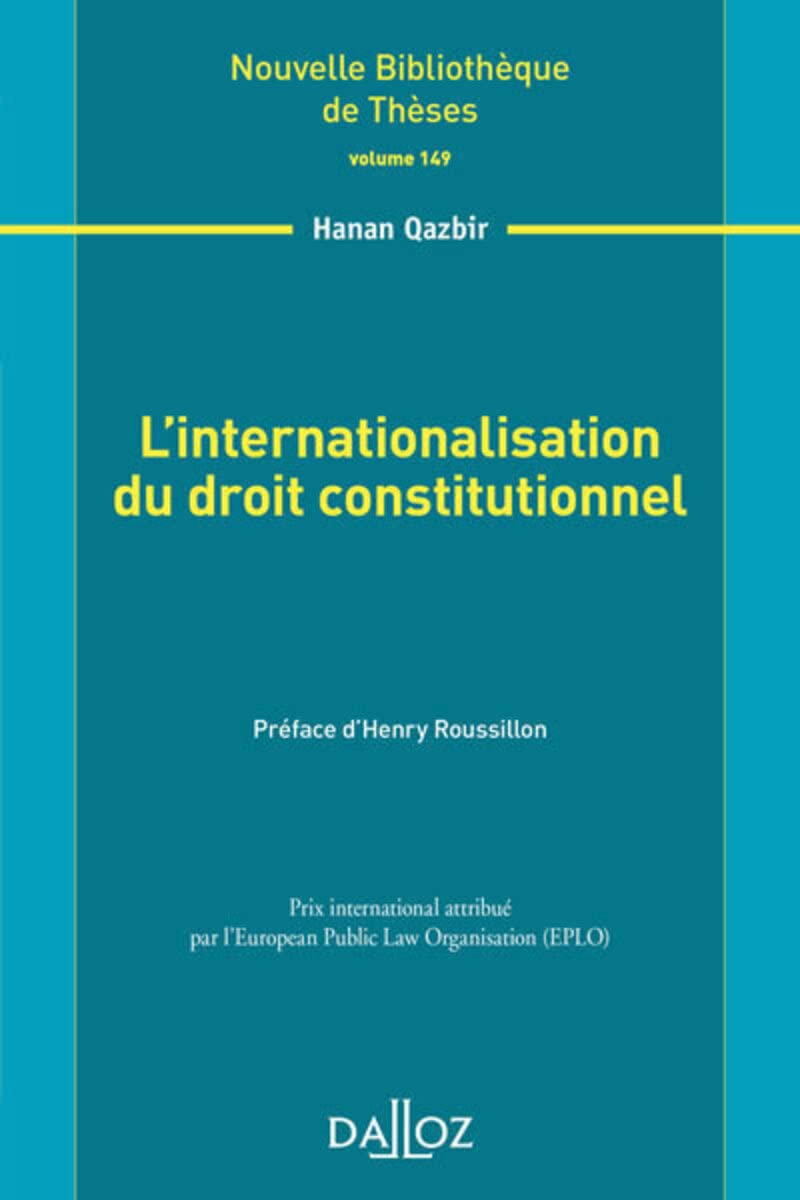 L'internationalisation du droit constitutionnel - Volume 149 book