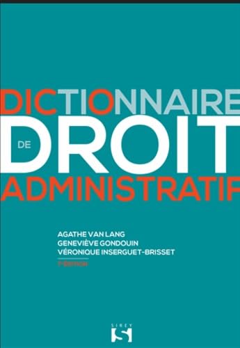 Dictionnaire de droit administratif - 7e ed. Law