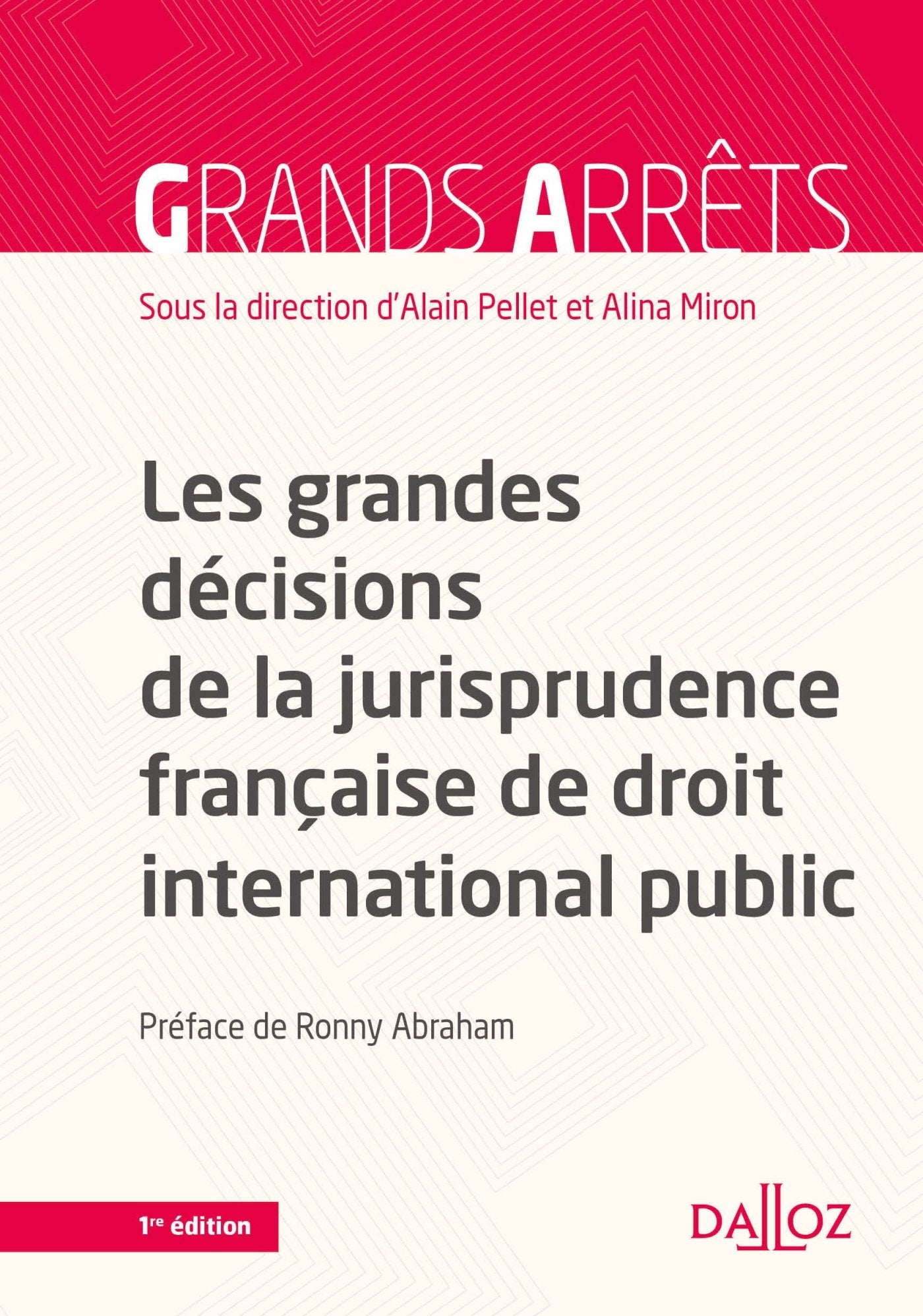 Les grandes décisions de la jurisprudence française de droit internationl public Law