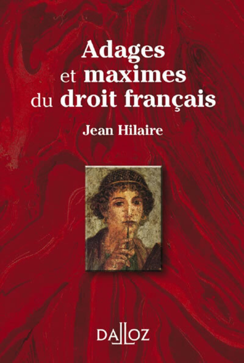 Adages et maximes du droit français. 2e éd. Law