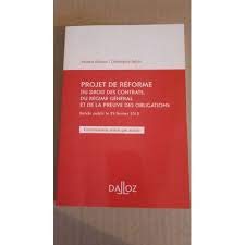 PROJET DE REFORME DU DROIT DES CONTRATS, DU REGIME GENERAL ET DE LA PREUVE DES OBLIGATIONS Books