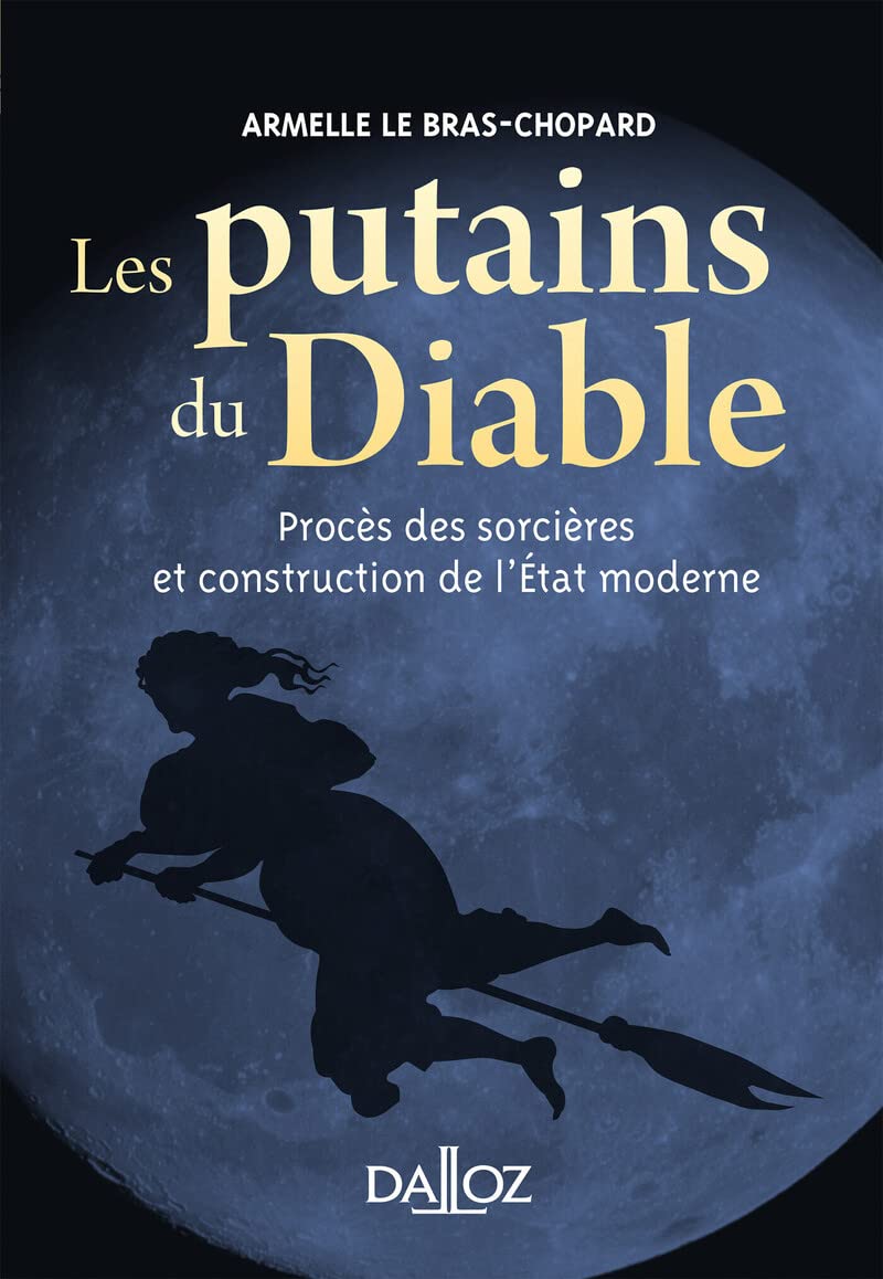 Les putains du diable: proces des sorcieres et construction Etat Law