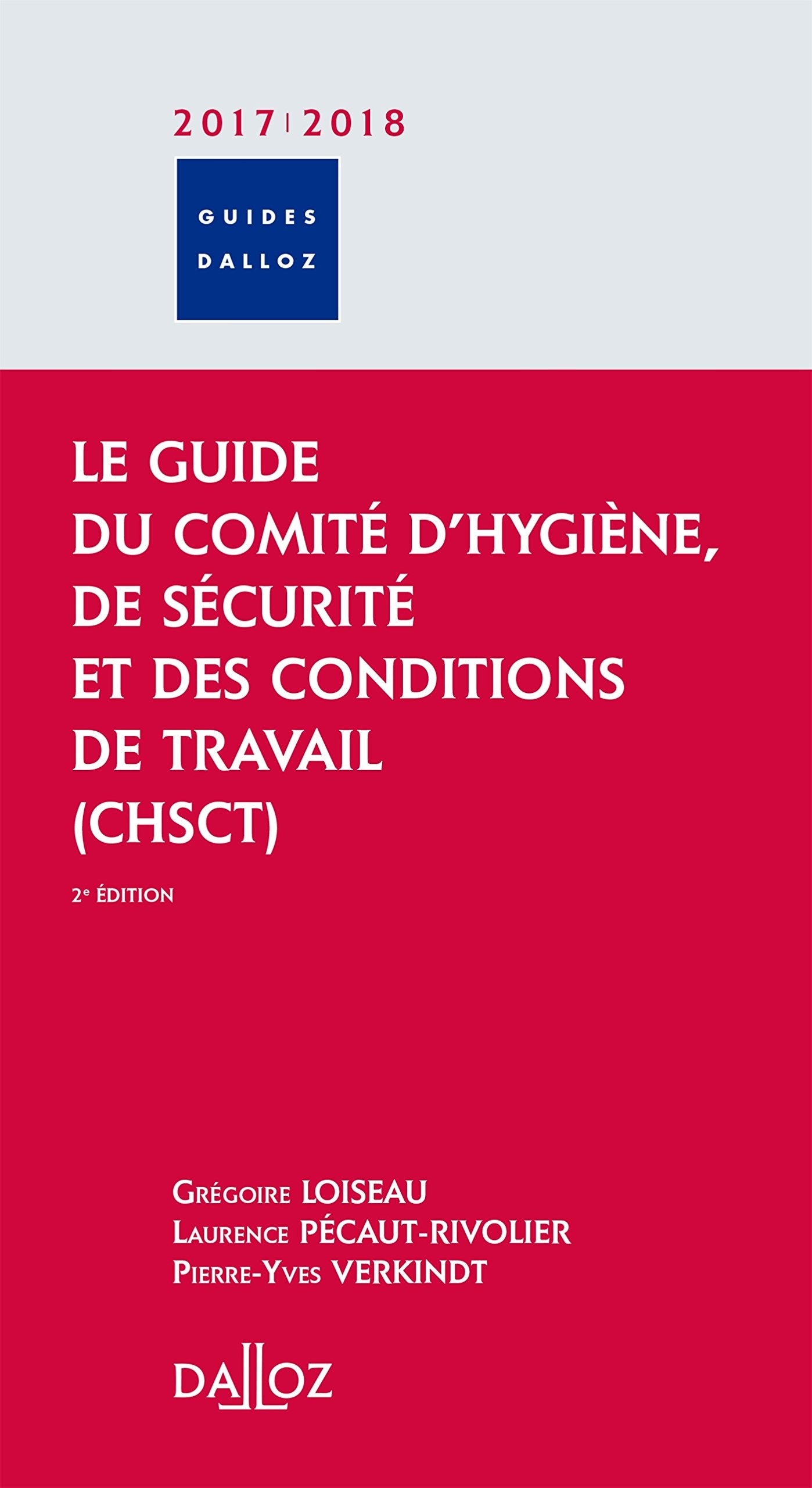 Le guide du Comité d'Hygiène, de Sécurité et des Conditions de Travail (CHSCT) book