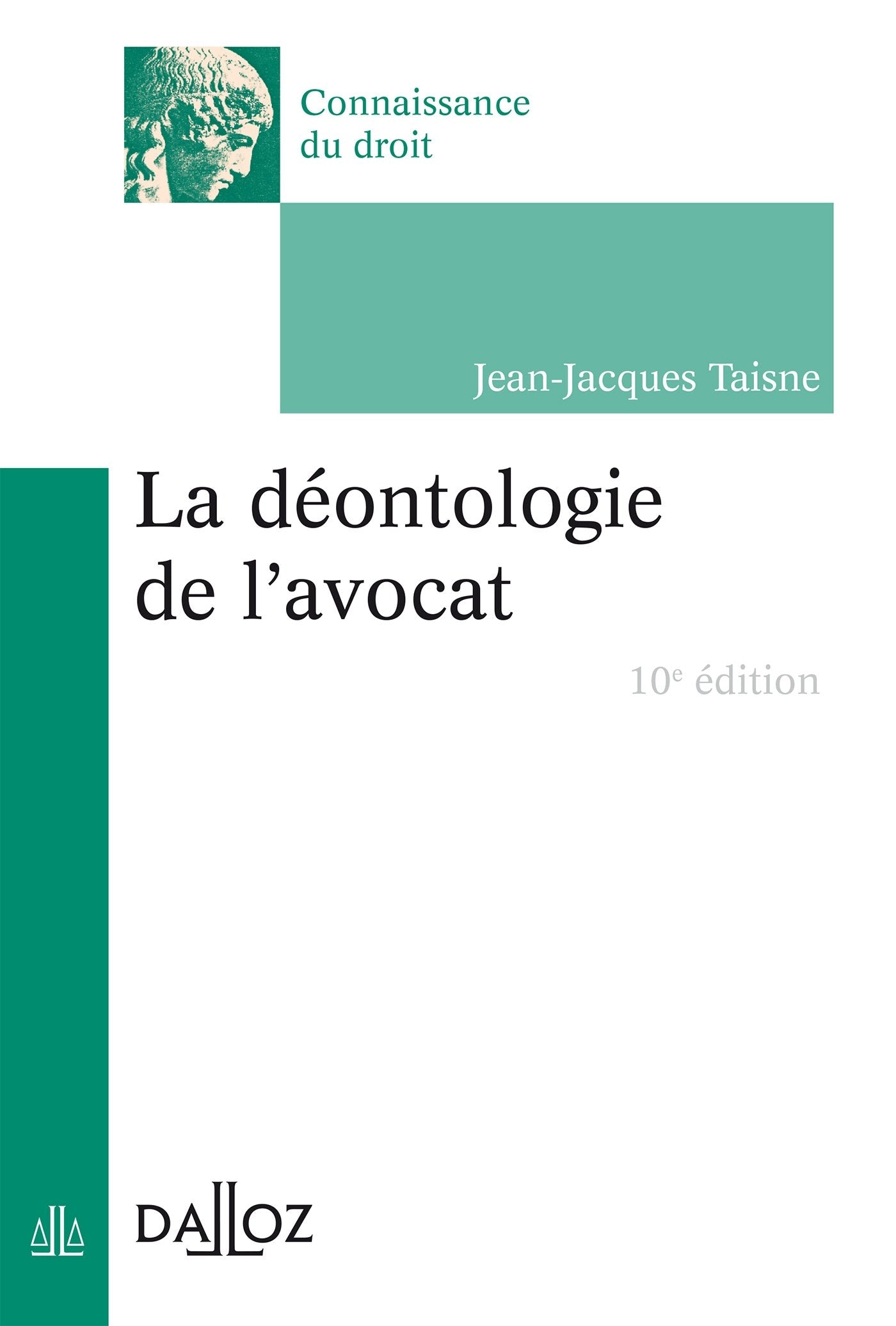La déontologie de l'avocat - 10e ed. Law