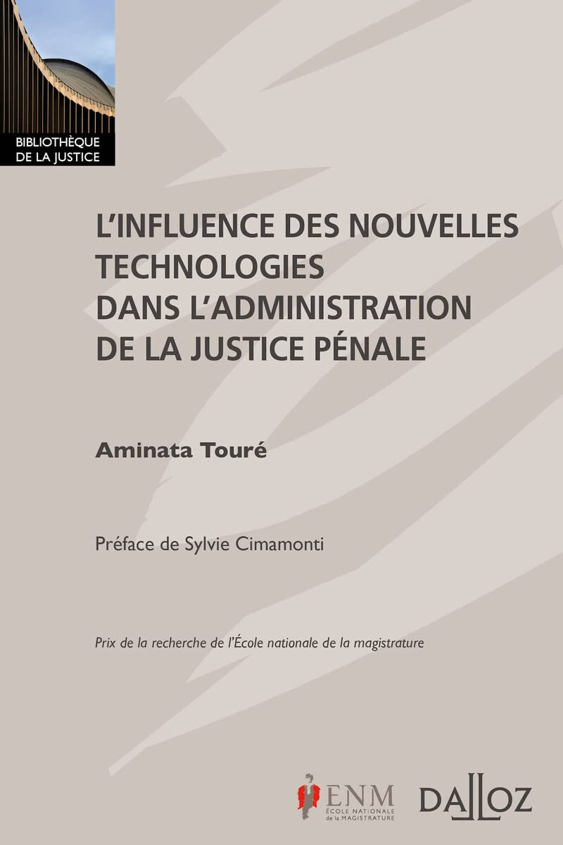 L'influence des nouvelles technologies dans l'administration de la justice pénale book