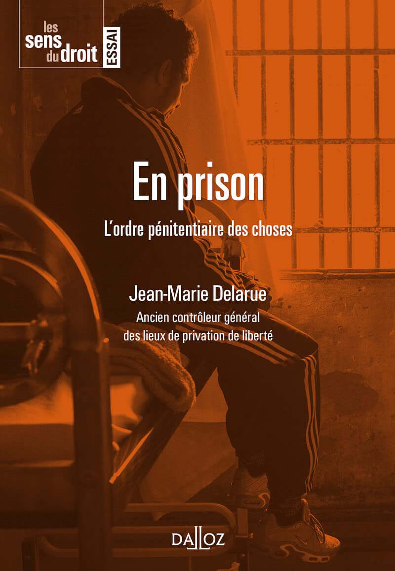 En prison - L'Ordre pénitentiaire des choses Law