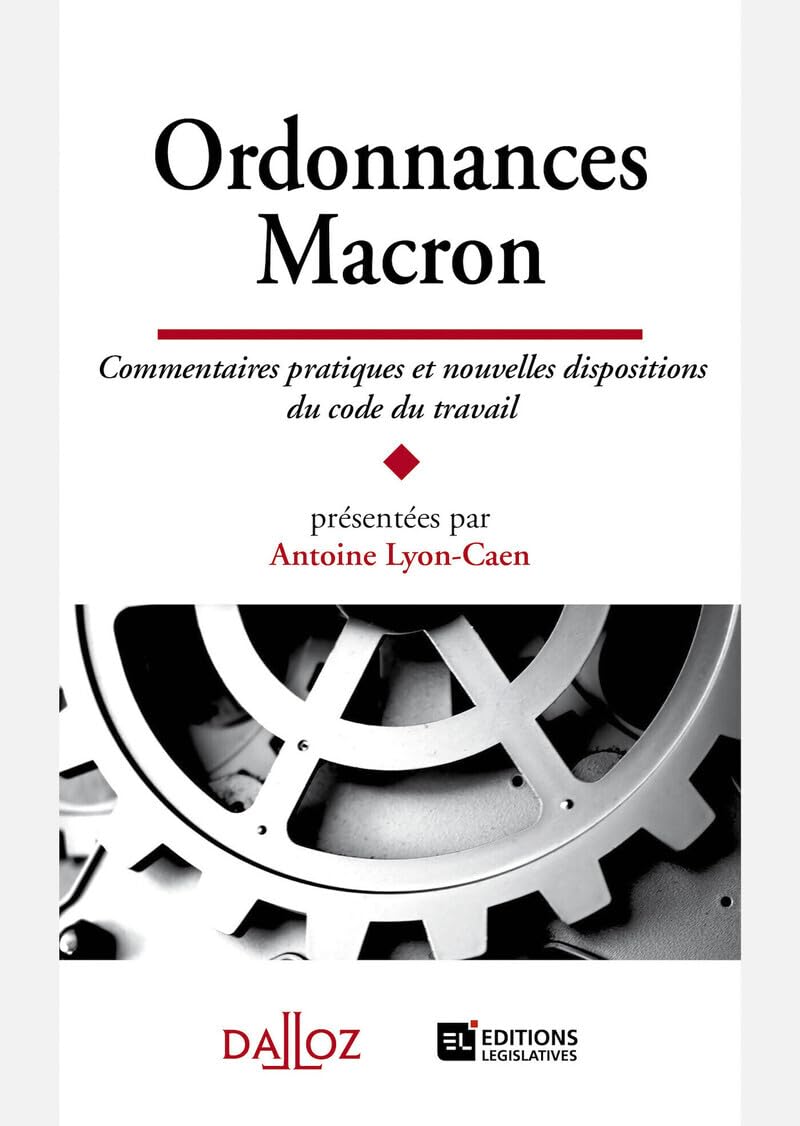 Ordonnances Macron - Commentaires pratiques et nouvelles dispositions du code du travail book