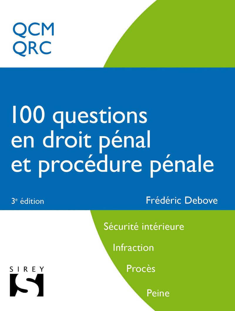 100 questions en droit pénal et procédure pénale - Concours sécurité intérieure, infraction, procès, Law