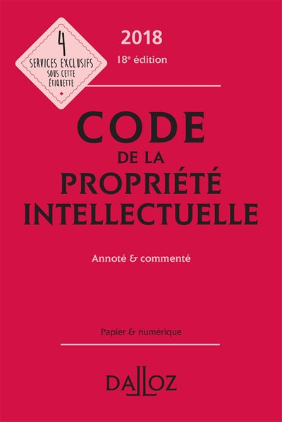 Product Image: Code de la propriété intellectuelle 2018 : annoté & commenté