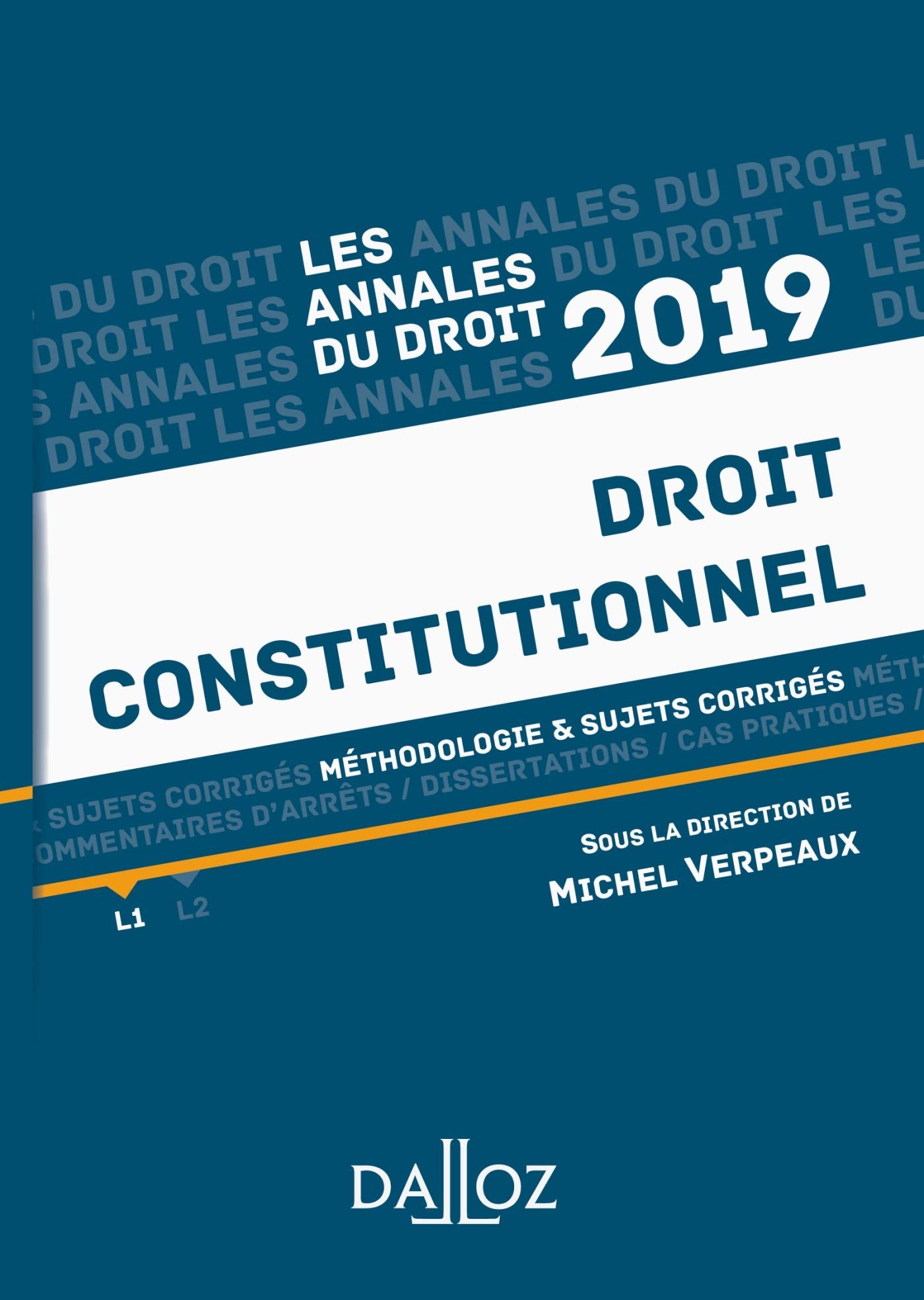 Droit constitutionnel 2019. Méthodologie & sujets corrigés: Méthodologie & sujets corrigés Law
