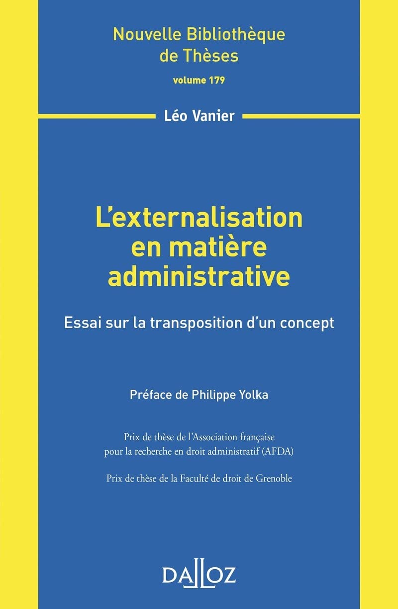 L'externalisation en matière administrative - Volume 179 Essai sur la transposition d'un concept book