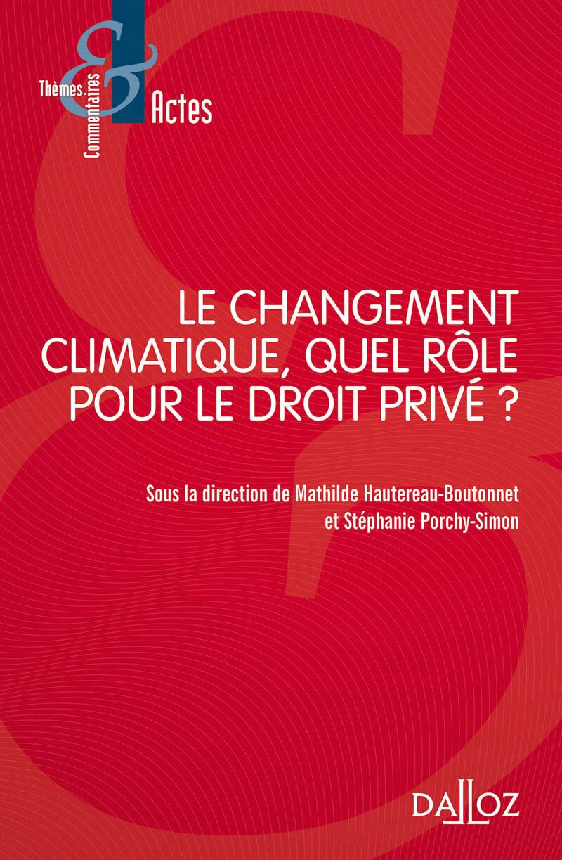 Le changement climatique, quel rôle pour le droit privé ? book