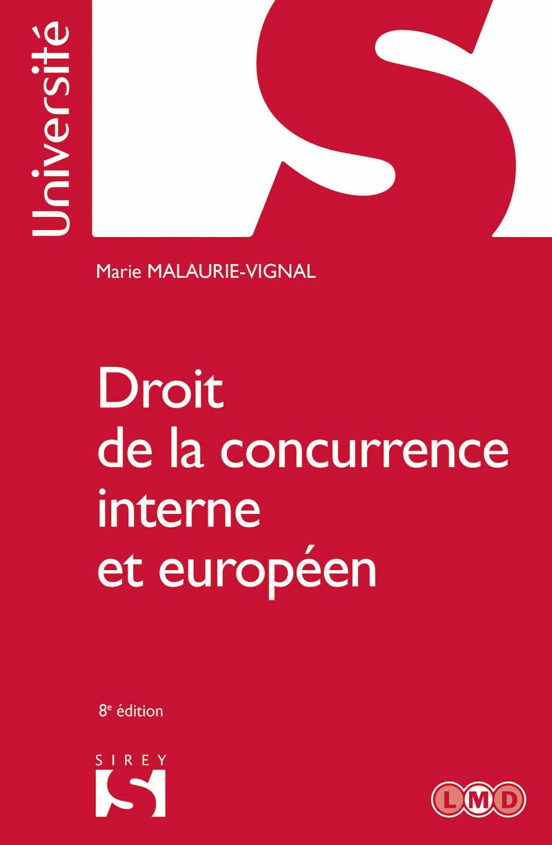 Droit de la concurrence interne et européen. 8e éd. book