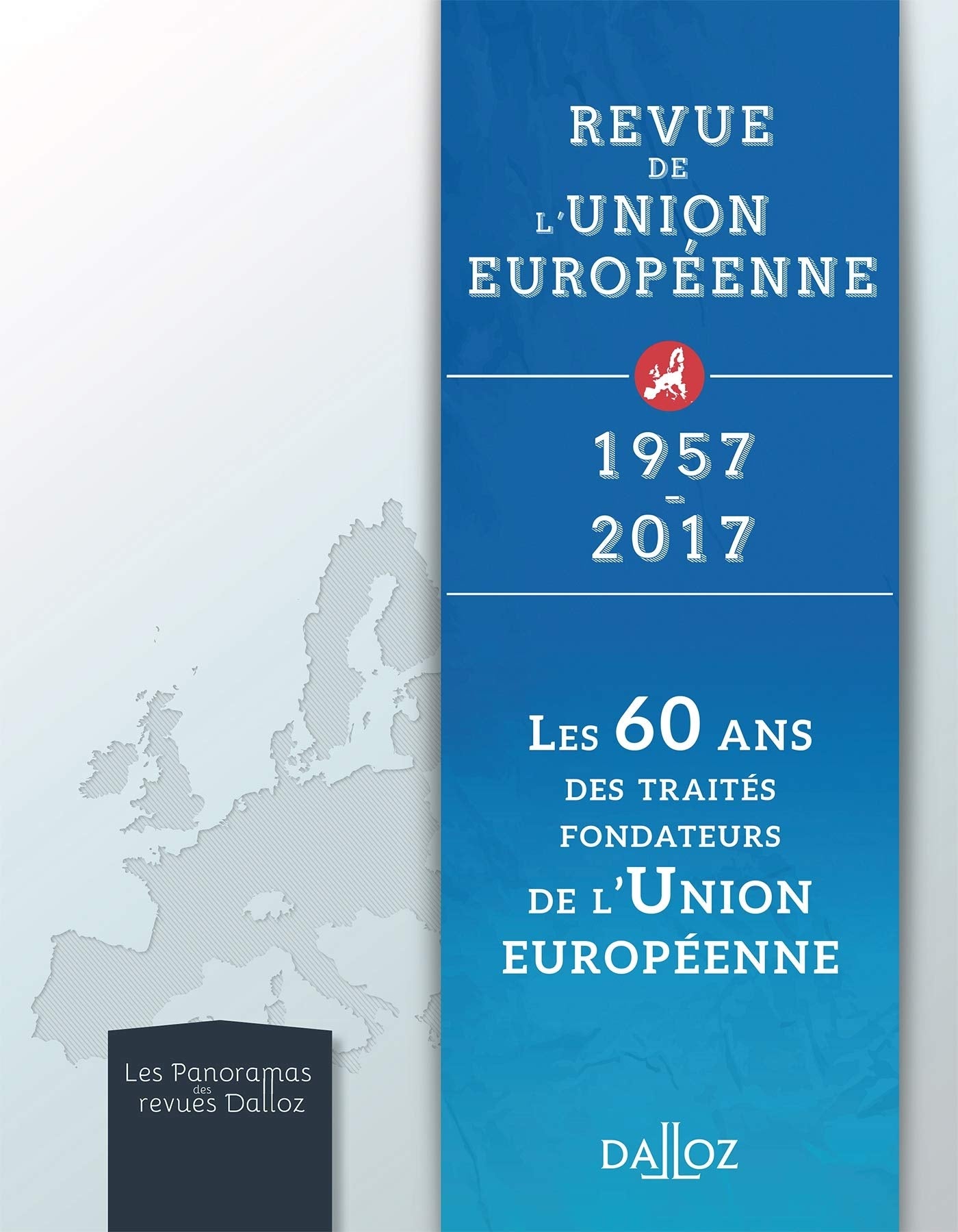 RUE - Les 60 ans des traités fondateurs de l'Union européenne book