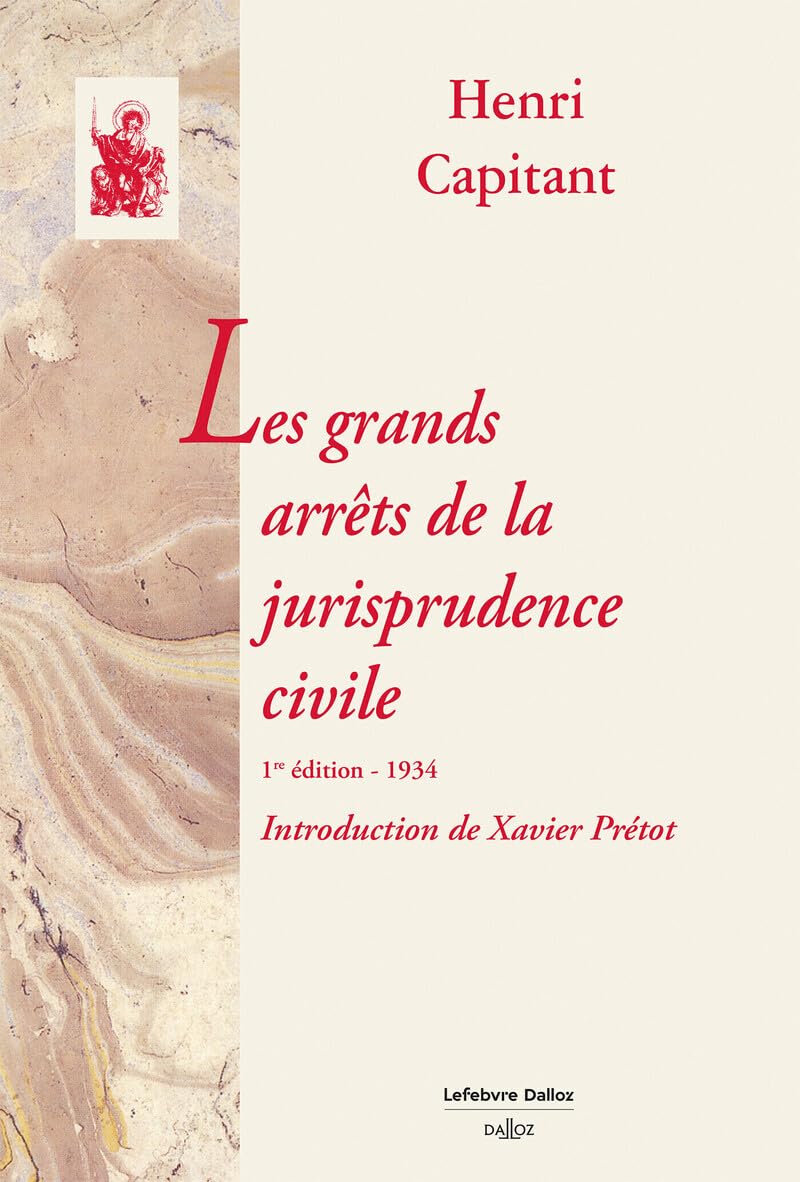 Les grands arrêts de la jurisprudence civile 1re édition 1934 Law