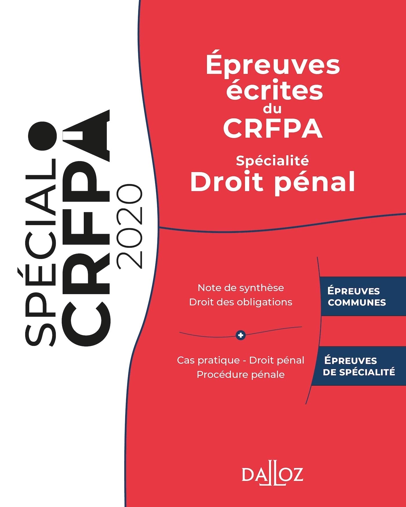 Épreuves écrites du CRFPA - Spécialité Droit pénal - 1re ed.: Édition 2020 Law