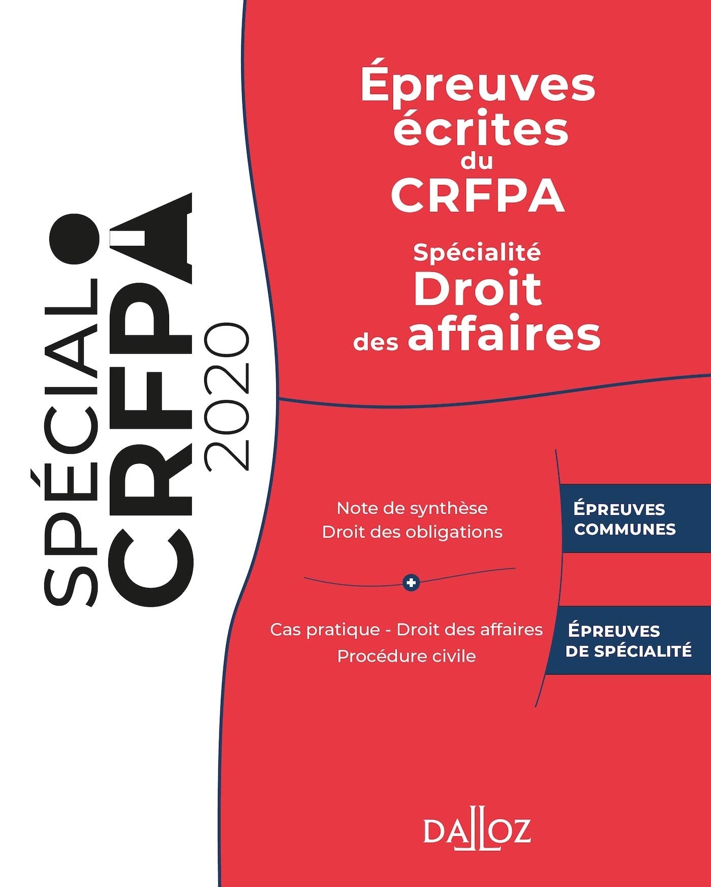 Épreuves écrites du CRFPA - Spécialité Droit des affaires - 1re ed.: Édition 2020 Law