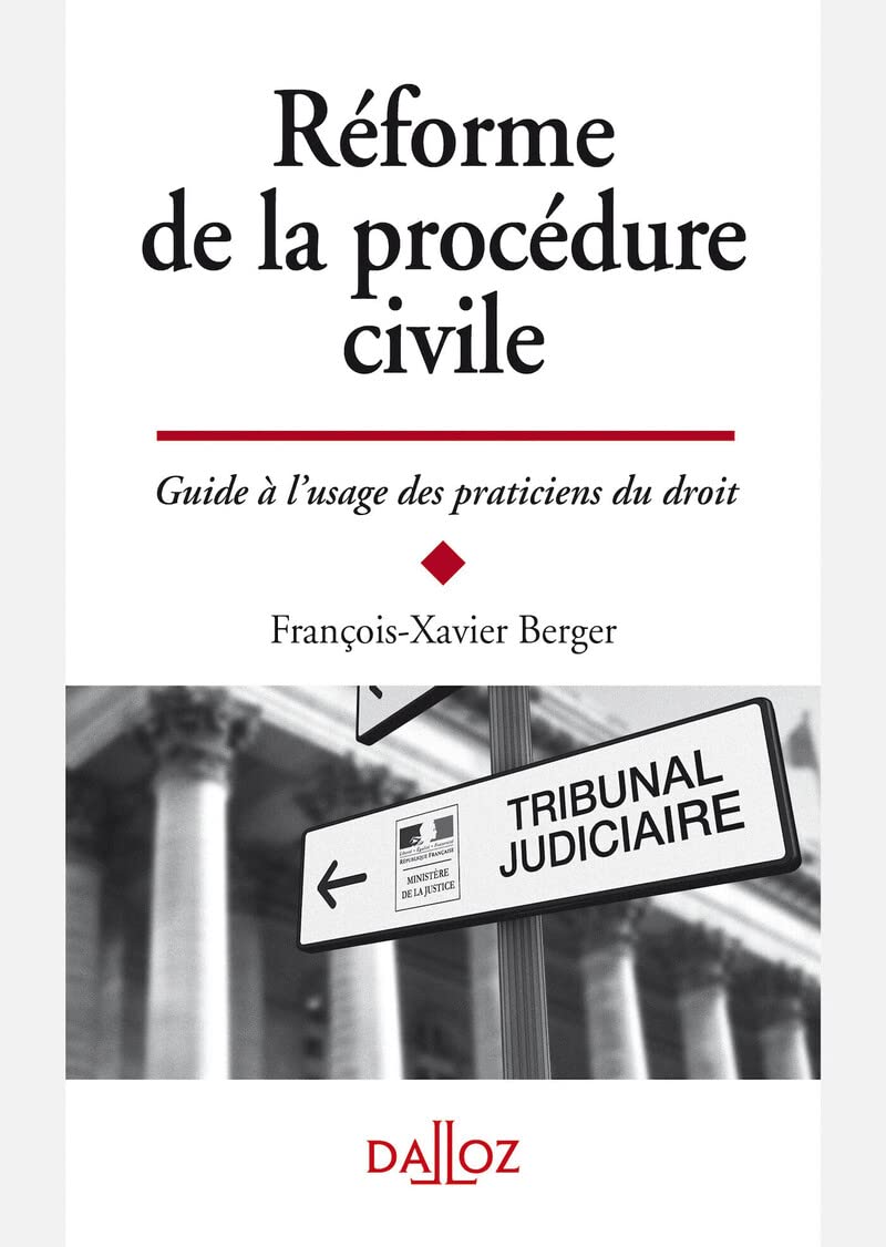 Réforme de la procédure civile - Guide à l'usage des praticiens Law