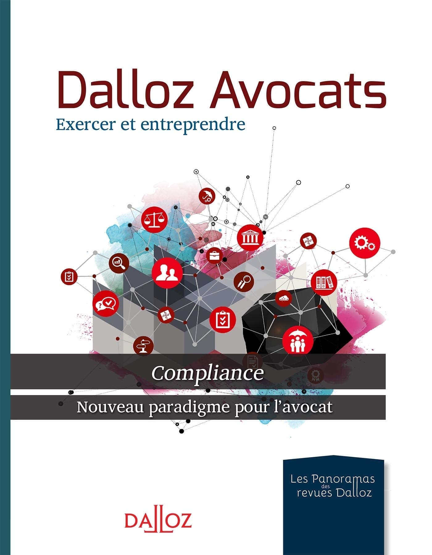 Dalloz avocats - Compliance - Nouveau paradigme pour l'avocat Law