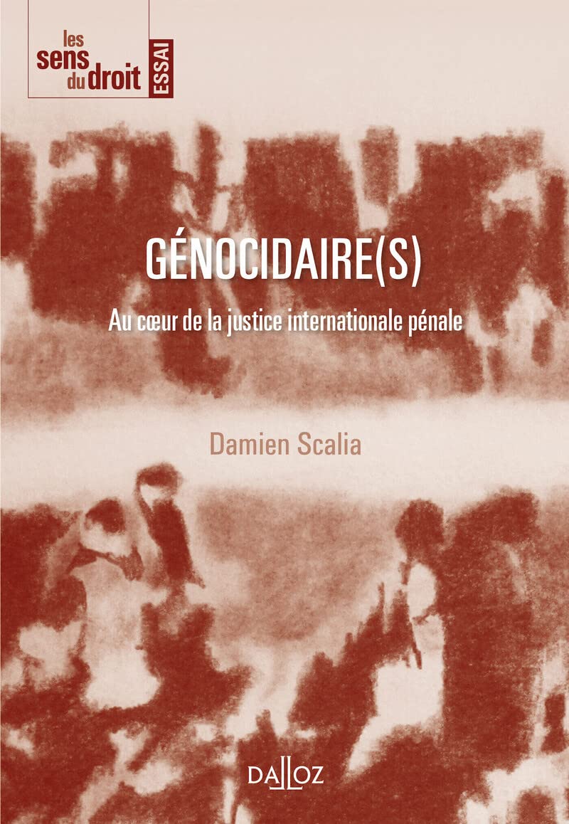 Génocidaire(s) - Au coeur de la justice internationale pénale book
