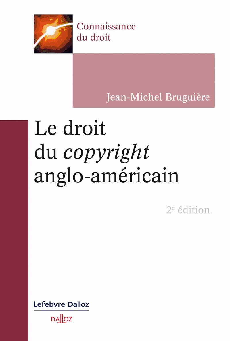 Le droit du copyright anglo-américain 2ed book